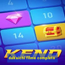 dakaichi filme completo